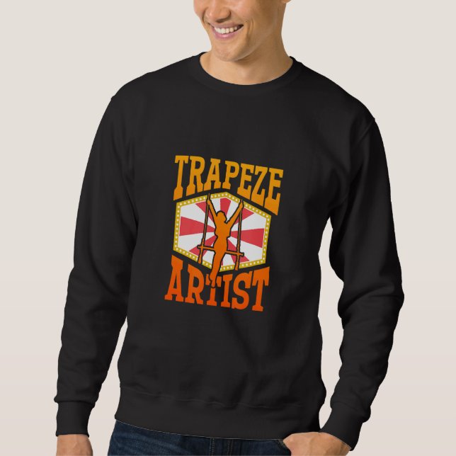 Sudadera Trapeze Artist u2013 Circus Performer Circus   Tra (Anverso)