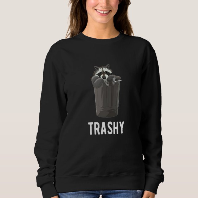 Sudadera Trashy Raccoon Trash Joke Panda Sarcasm Garbage (Anverso)