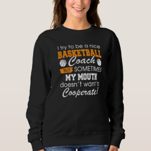Sudadera Tratando De Ser Un Buen Entrenador De Baloncesto