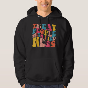 Sudadera Tratar A La Gente Con Amabilidad De La Moda De Pre