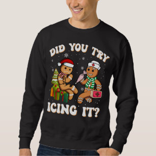 Sudadera ¿Trataste De Ichar Una Enfermera Divertida De Ging