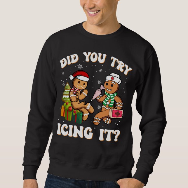 Sudadera ¿Trataste De Ichar Una Enfermera Divertida De Ging (Anverso)