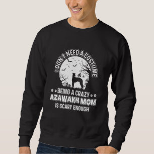 Sudadera Trato atemorizante para la madre de Azawakh, la me