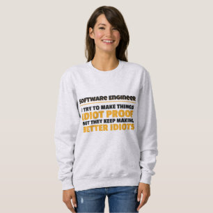 Sudadera Trato De Hacer Las Cosas Idiota Ingeniero De Softw