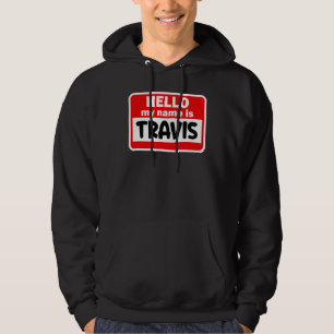 Sudadera Travis Hello Hi Mi Nombre Es Tshirt Name On Person