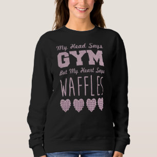 Sudadera Trendy My Heart Dice Humor De Waffles Fitness