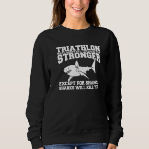 Sudadera Triatlón que no te mata te hace más fuerte