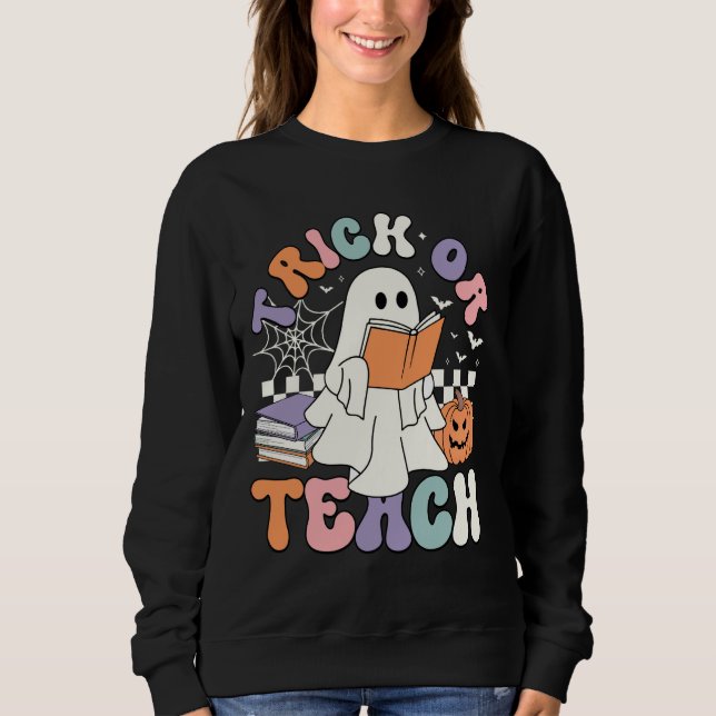 Sudadera Trick O Teach Spooky Teacher Cute Ghost Read Book (Anverso)