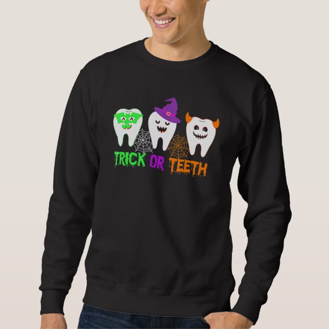 Sudadera Trick O Teeth Dental Halloween Trate Coste Dentist (Anverso)