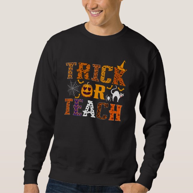 Sudadera Trick Or Teach Funny Teacher Halloween Costume Men (Anverso)