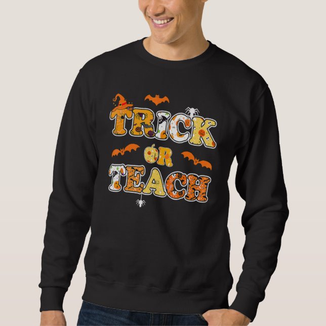 Sudadera Trick Or Teach  Halloween Teacher Trick Or Treat P (Anverso)