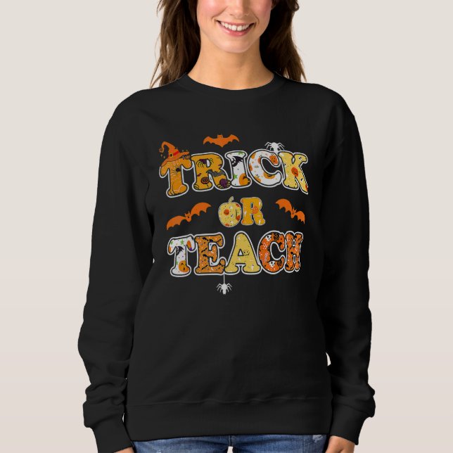 Sudadera Trick Or Teach  Halloween Teacher Trick Or Treat P (Anverso)