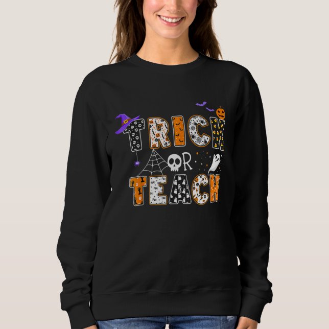 Sudadera Trick Or Teach Teacher Halloween Costume Boo Spook (Anverso)