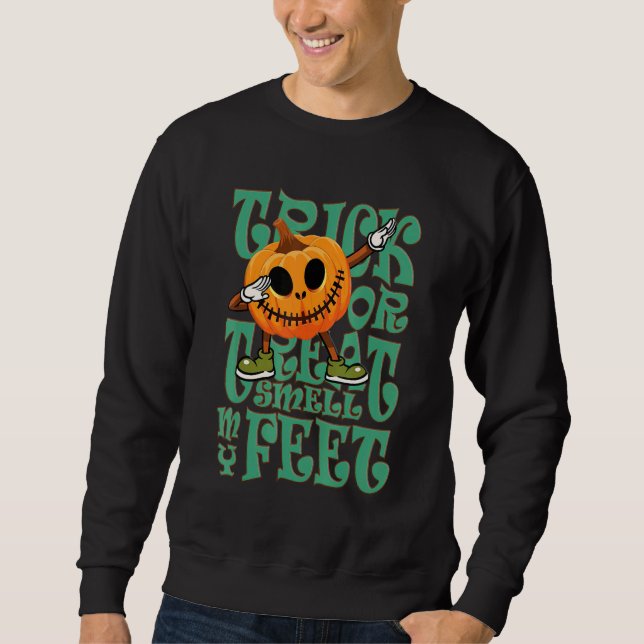 Sudadera Trick or Treat Smell my Feet Halloween Costume (Anverso)