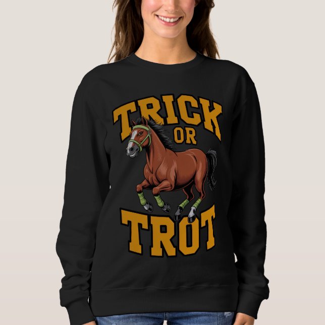 Sudadera Trick or Trot Horse Design for Equestrian Fans (Anverso)