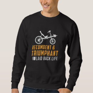 Sudadera Tricycle Recumbent & Triumphant Laid Back Life