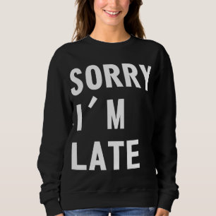 Sudadera Triste soy atrasado