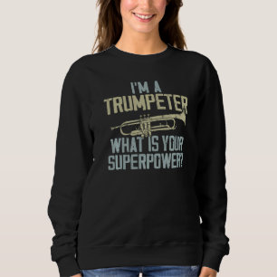 Sudadera Trompetista Vintage Soy Un Trompetista Qué Eres Tú