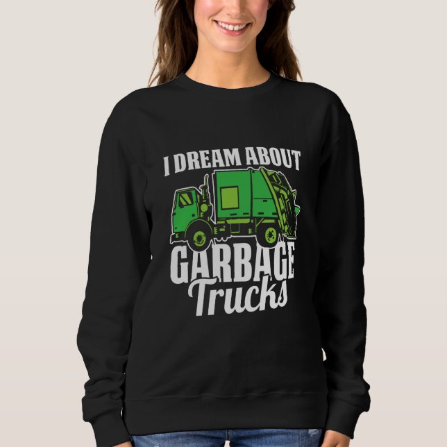 Sudadera Truck Driver Dream Rig Trucking  Trucker Garbage T (Anverso)