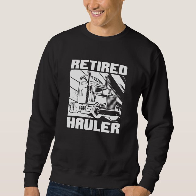 Sudadera Truck Driver Retired Big Rig  Trucking Old Man Tru (Anverso)