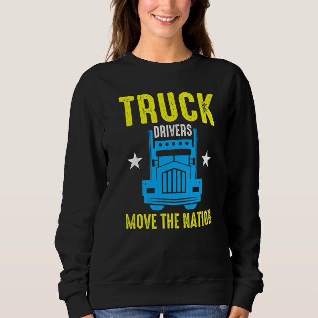 Sudadera Truck Drivers Move The Nation  (Anverso)
