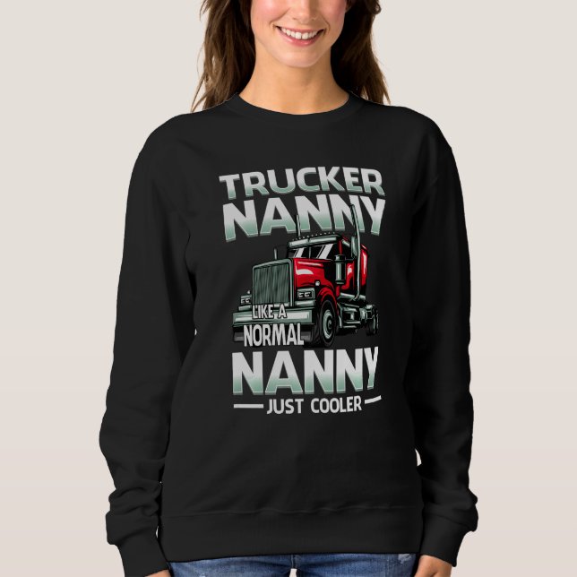 Sudadera Trucker Nanny Like A Normal Nanny Just Cooler   (Anverso)