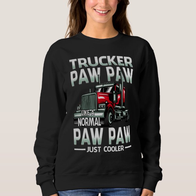 Sudadera Trucker Paw Paw Like A Normal Paw Paw Just Cooler (Anverso)