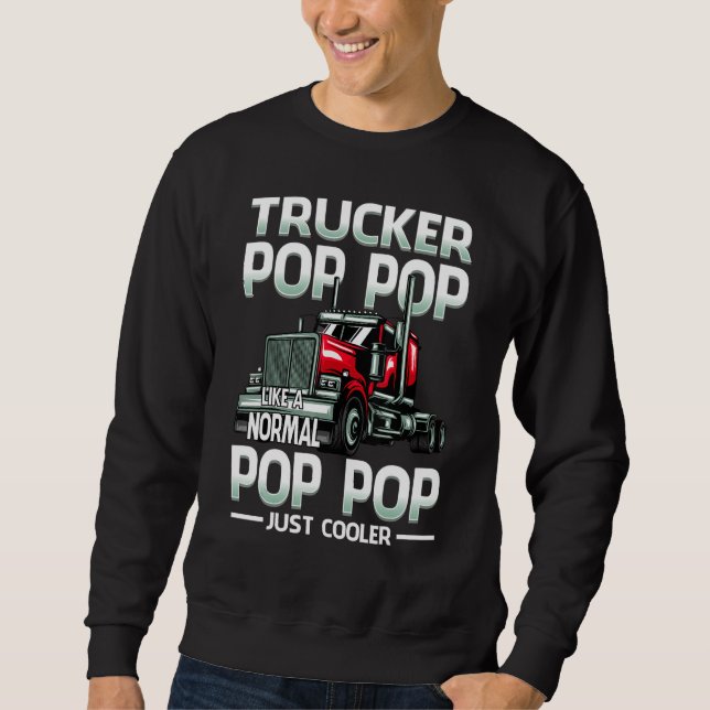Sudadera Trucker Pop Pop Like A Normal Pop Pop Just Cooler (Anverso)