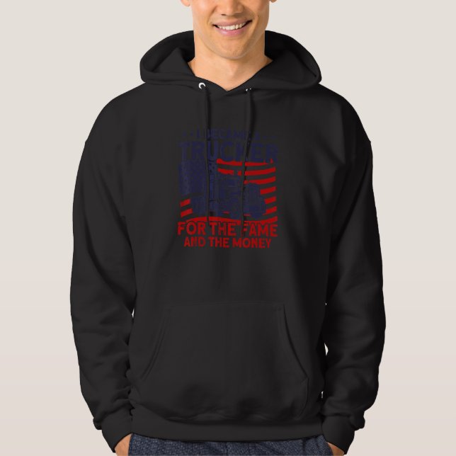 Sudadera Trucker Truck Driver American Flag Fame And Money (Anverso)