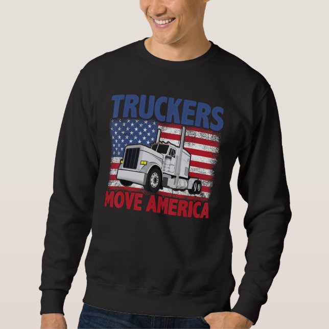 Sudadera Truckers Move America Semi Truck Driver US America (Anverso)