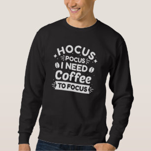 Sudadera Truco o trato Necesito café para concentrarme