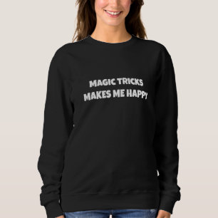 Sudadera Trucos de Magia Me Feligran Para Hombres Mujeres A