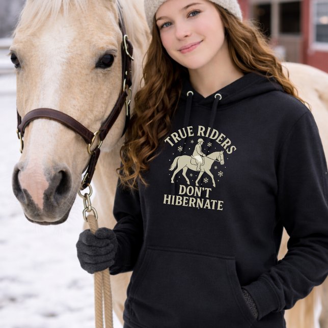 Sudadera True Riders Don’t Hibernate Horse Long Sleeve Hood (Subido por el creador)
