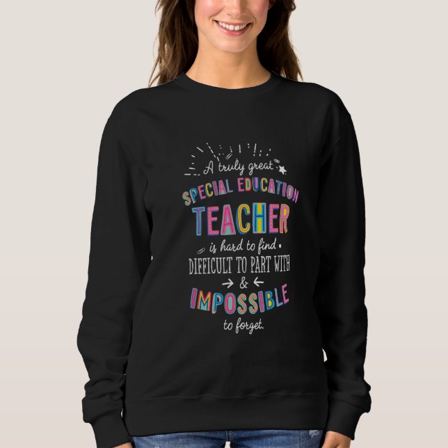 Sudadera Truly Great Special Education Teacher Appreciation (Anverso)