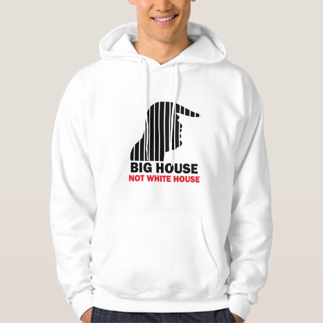 Sudadera Trump Big House Not White House Hoodie (Anverso)