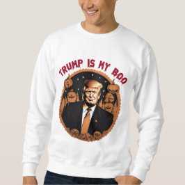 Sudadera Trump es mi novio - Divertido Halloween, citas