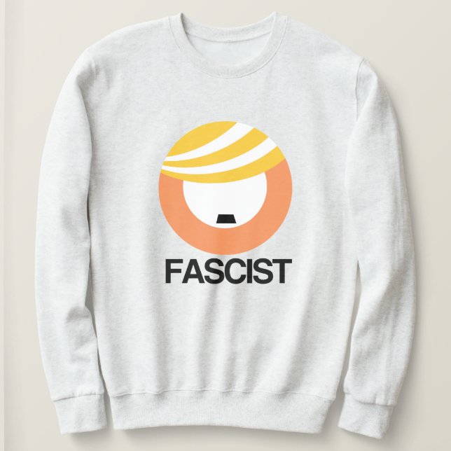 Sudadera Trump es un fascista (Anverso del diseño)