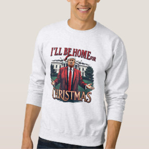 Sudadera Trump Estaré en Casa para Navidad - Trump Navidad