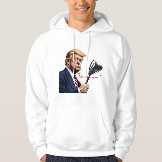 Sudadera Trump: ¡Más años de grandeza! (Anverso)