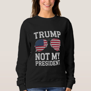 Sudadera Trump No Es Mi Presidente Anti Trump