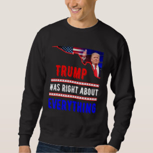 Sudadera Trump Tenía Razón Acerca De Todo, Representante El