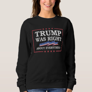 Sudadera Trump tenía razón en todo Divertido pro América