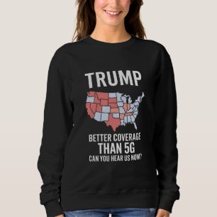 Sudadera Trump Tiene Mejor Cobertura Que 5G ¿Pueden Escucha