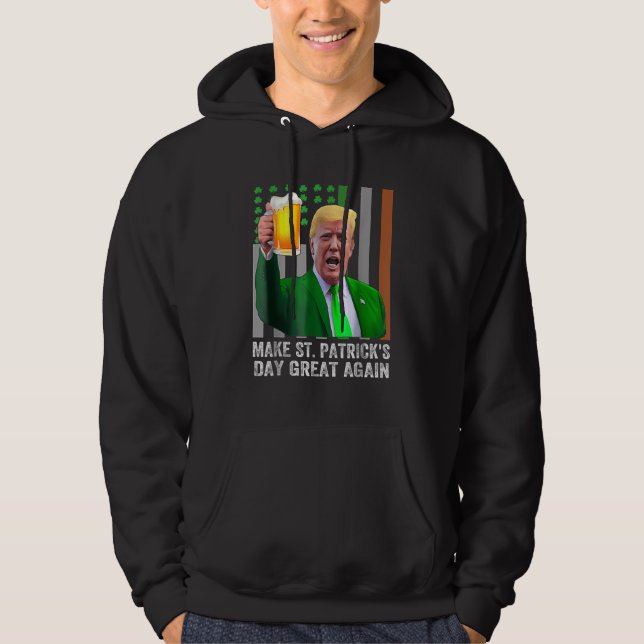 Sudadera Trump vuelve a hacer del Día de San Patricio una g (Anverso)