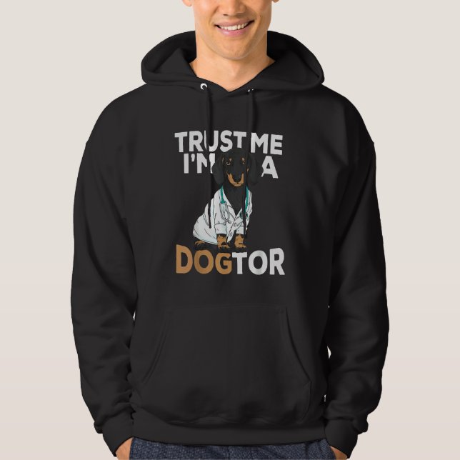 Sudadera Trust Dogtor Funny Dachshund Dogs (Anverso)