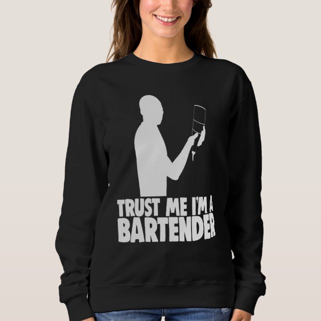 Sudadera Trust Me Im A Bartender Bar Worker Tee Bartender (Anverso)