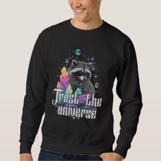 Sudadera Trust The Universe Esoteric Racoon Pet Quote Cute 