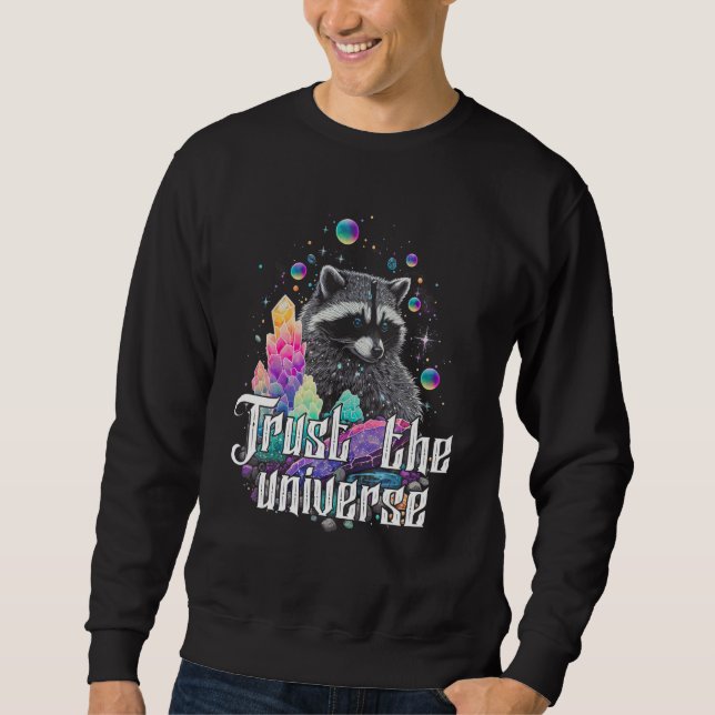 Sudadera Trust The Universe Esoteric Racoon Pet Quote Cute  (Anverso)