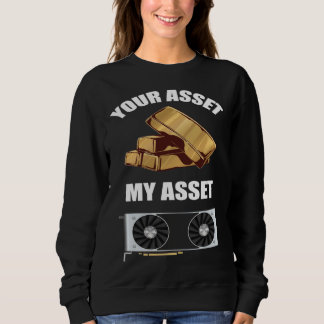 Sudadera Tu Activo Mi Activo Minería de Cripto GPU