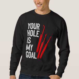 Sudadera Tu Agujero Es Mi Bloqueo De Bloqueo De Bloqueo De